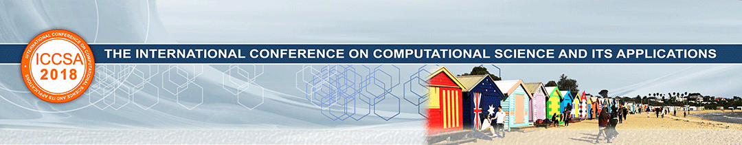 The 18th International Conference on Computational Science and Its Applications (ICCSA 2018)